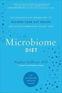 The Microbiome Diet: Scientifically Proven Way to Restore Your Gut Health and Achieve Permanent Weight Loss
