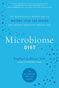 The Microbiome Diet: Scientifically Proven Way to Restore Your Gut Health and Achieve Permanent Weight Loss