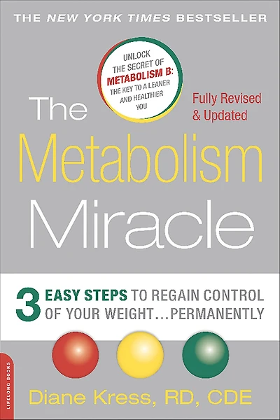 The Metabolism Miracle, Revised Edition: 3 Easy Steps to Regain Control of Your Weight . Permanently