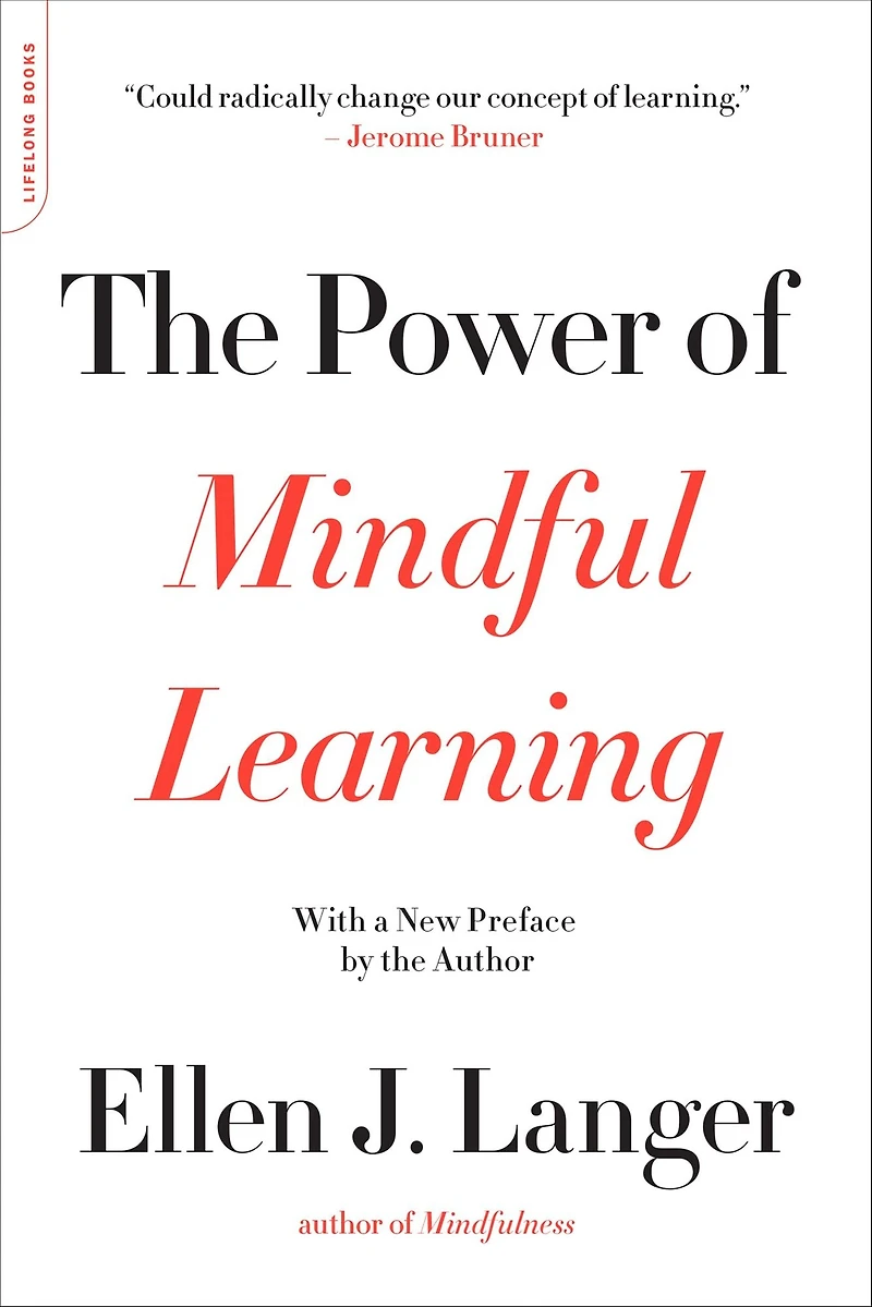 The Power Of Mindful Learning