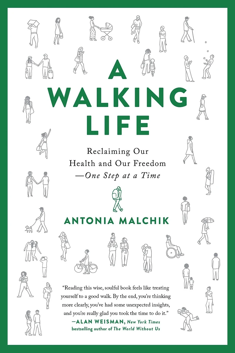 a Walking Life: Reclaiming Our Health and Freedom One Step at Time