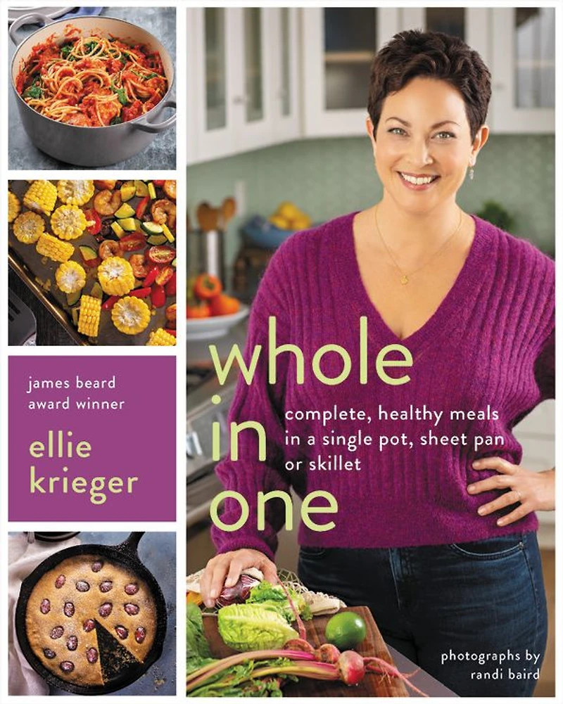 Whole One: Complete, Healthy Meals a Single Pot, Sheet Pan, or Skillet