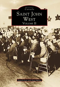Saint John West: Volume II