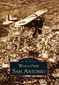 Wings Over San Antonio