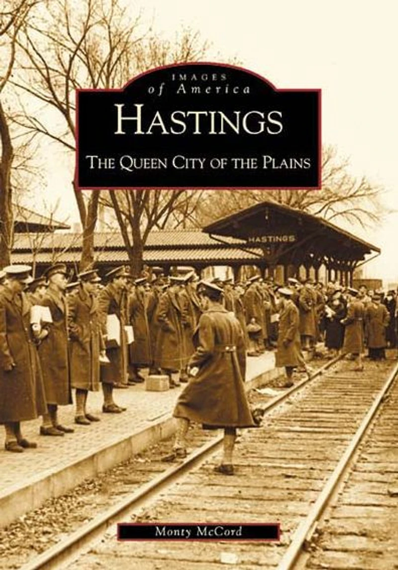 Hastings: the Queen City of Plains
