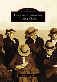 Detroit's Infamous Purple Gang