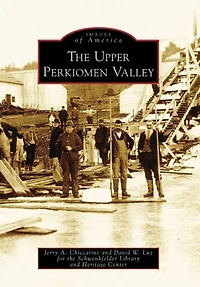 The Upper Perkiomen Valley
