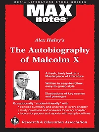 Autobiography of Malcolm X as told to Alex Haley, The (MAXNotes Literature Guides)