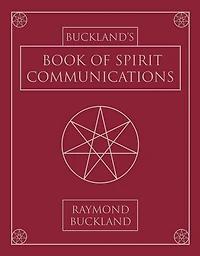 Buckland's Book of Spirit Communications