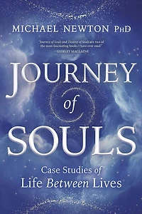 Journey of Souls: Case Studies Life Between Lives