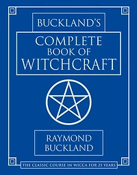 Buckland's Complete Book of Witchcraft