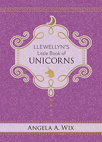 Llewellyn's Little Book of Unicorns