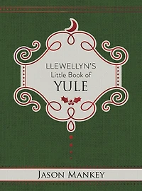 Llewellyn's Little Book of Yule