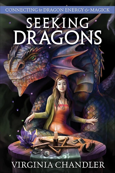 Seeking Dragons: Connecting to Dragon Energy & Magick