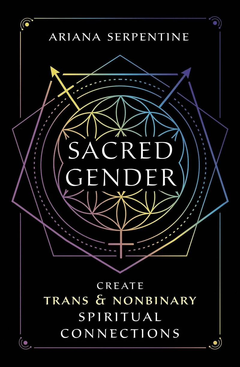 Sacred Gender: Create Trans and Nonbinary Spiritual Connections
