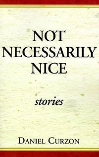 Not Necessarily Nice Stories: stories