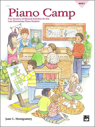 Piano Camp, Bk 3: Five Sessions of Musical Activities for the Late Elementary Piano Student