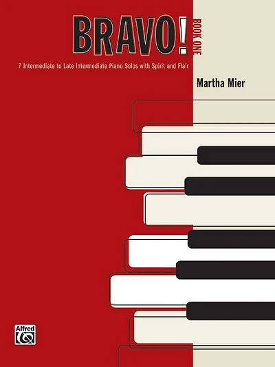 Bravo!, Bk 1: 7 Intermediate to Late Intermediate Piano Solos with Spirit and Flair