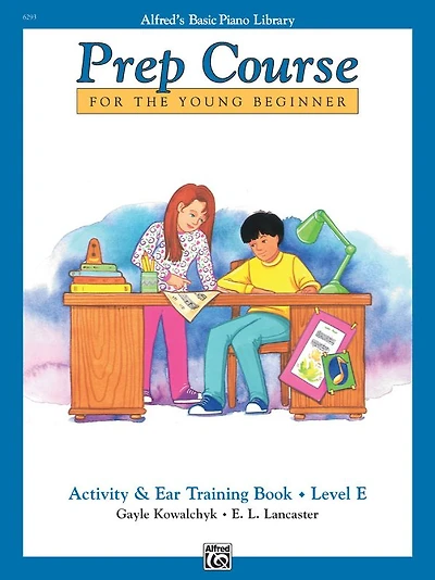 Alfred's Basic Piano Prep Course Activity & Ear Training, Bk E: For the Young Beginner