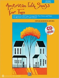 American Folk Songs for Two: 10 American Folk Songs Arranged for Two Voices and Piano for Recitals, Concerts, and Contests, Book & CD