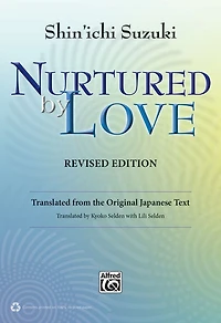 Nurtured by Love: Translated from the Original Japanese Text