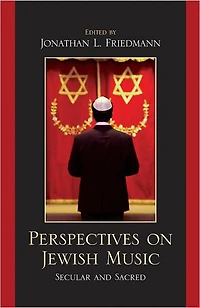 Perspectives on Jewish Music: Secular and Sacred
