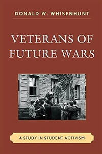 Veterans of Future Wars: A Study in Student Activism