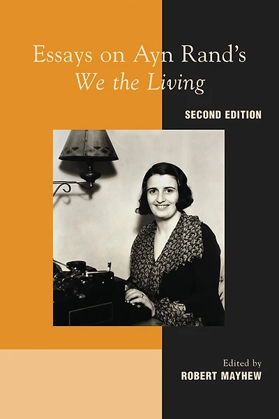 Essays on Ayn Rand's "We the Living"