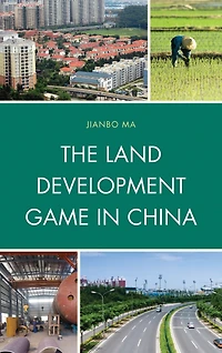 The Land Development Game in China