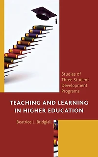 Teaching and Learning Higher Education: Studies of Three Student Development Programs