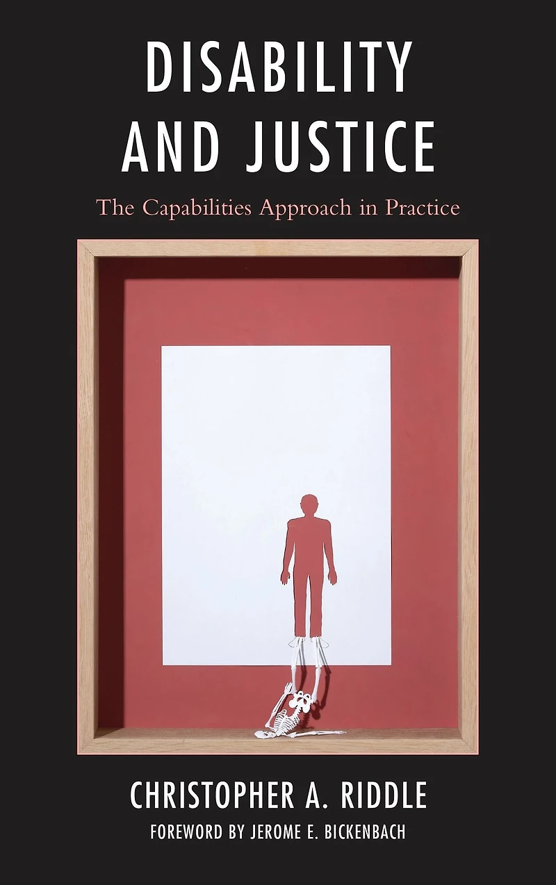 Disability and Justice: The Capabilities Approach in Practice