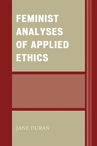 Feminist Analyses of Applied Ethics