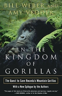 The Kingdom of Gorillas: Quest to Save Rwanda's Mountain Gorillas