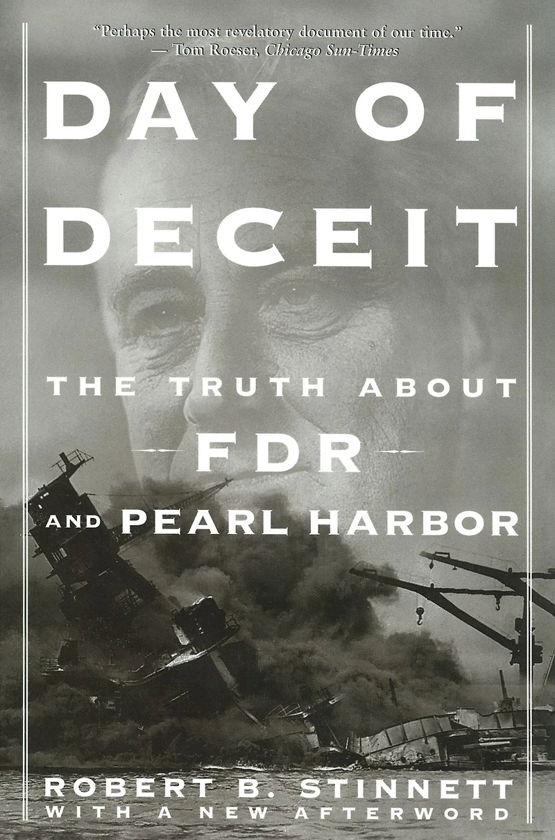Day of Deceit: The Truth About FDR and Pearl Harbor