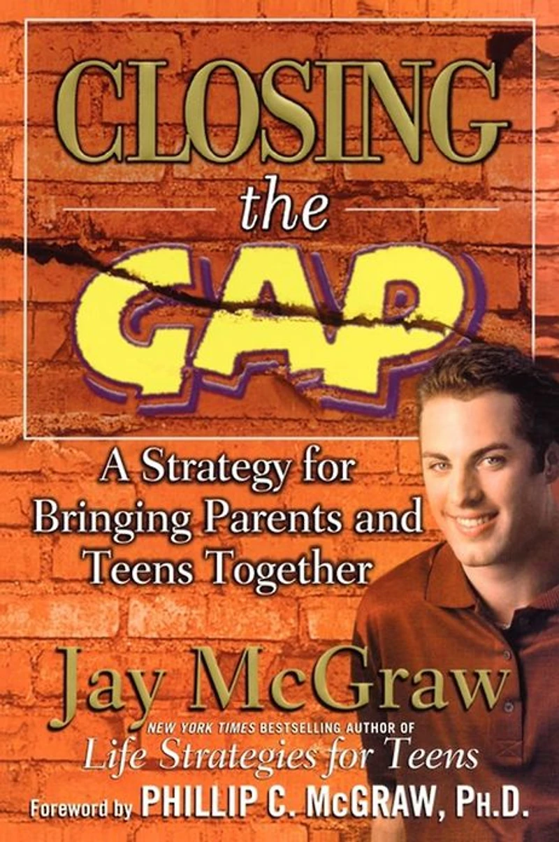 Closing the Gap: A Strategy for Bringing Parents and Teens Together (Abridged)