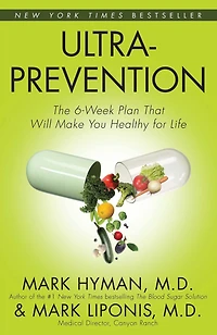 Ultraprevention: The 6-Week Plan That Will Make You Healthy for Life (Abridged)