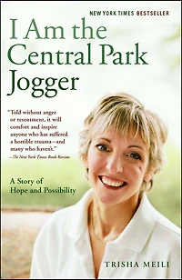 I Am the Central Park Jogger: A Story of Hope and Possibility (Abridged)
