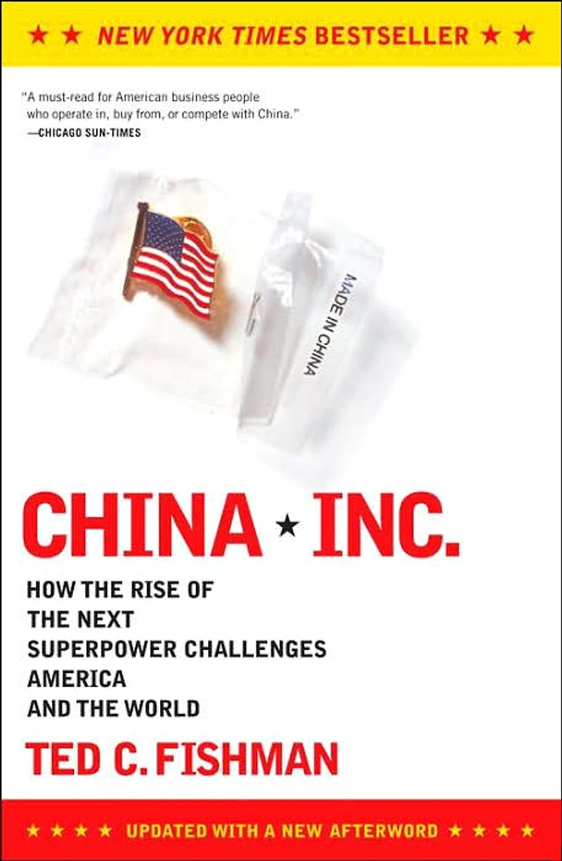 China, Inc.: How the Rise of Next Superpower Challenges America and World