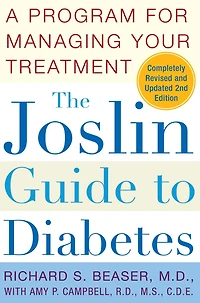 The Joslin Guide to Diabetes: A Program for Managing Your Treatment