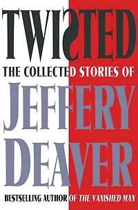 Twisted: Selected Unabridged Stories of Jeffery Deaver