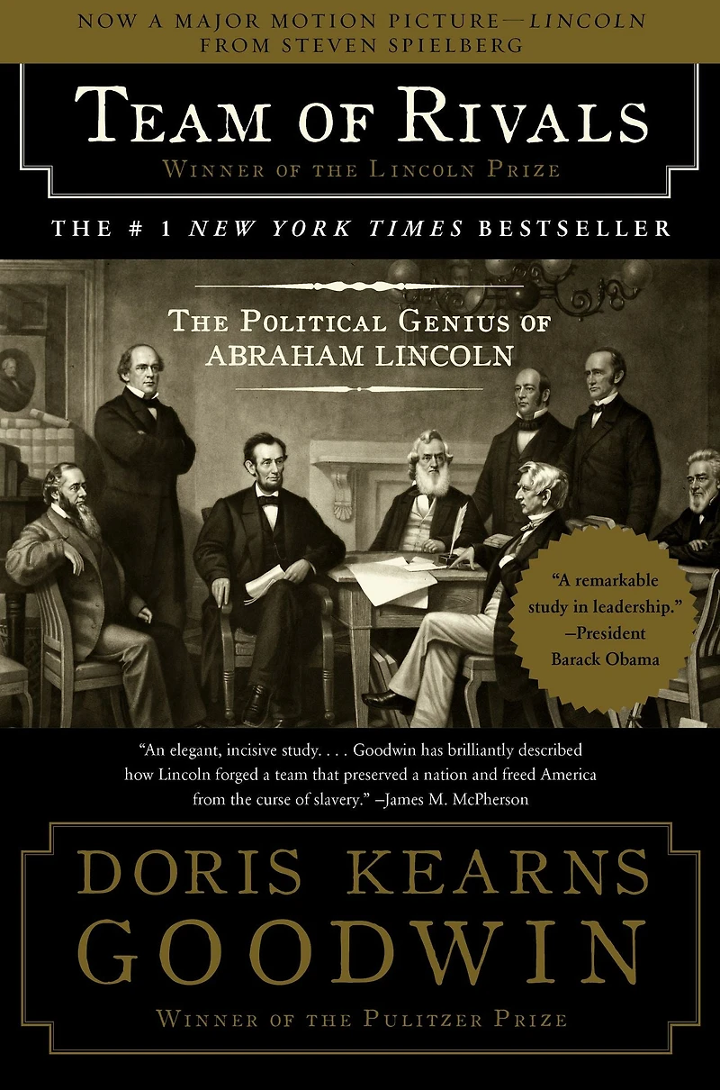 Team of Rivals: The Political Genius Abraham Lincoln