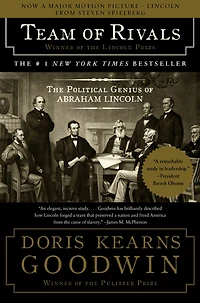 Team of Rivals: The Political Genius Abraham Lincoln