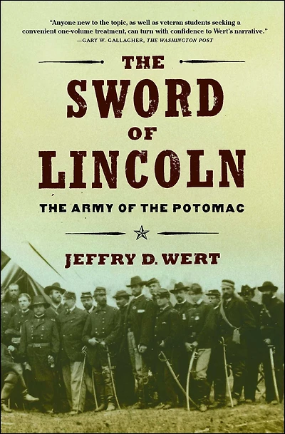 the Sword of Lincoln: Army Potomac