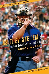 As They See 'Em: A Fan's Travels the Land of Umpires