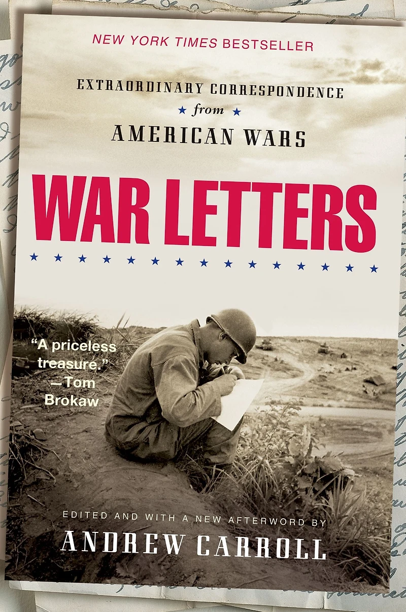 War Letters: Extraordinary Correspondence from American Wars (Abridged)