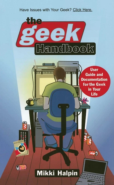 the Geek Handbook: User Guide and Documentation for Your Life