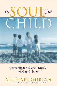 the Soul of Child: Nurturing Divine Identity Our Children
