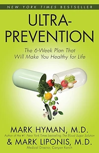 Ultraprevention: The 6-Week Plan That Will Make You Healthy for Life (Abridged)