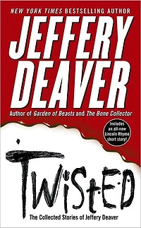 Twisted: Selected Unabridged Stories of Jeffery Deaver