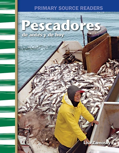 Pescadores de antes y hoy (Fishers Then and Now)